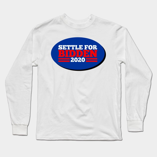 settle for bidden Long Sleeve T-Shirt by night sometime